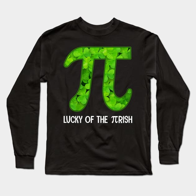 Pi Lucky Of The Pirish Long Sleeve T-Shirt by Danielsmfbb